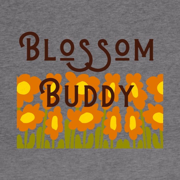 Blossom Buddy by Outlaw Spirit